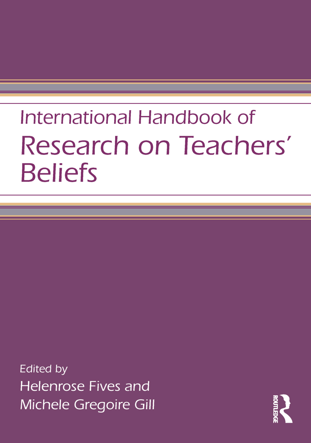International Handbook of Research on Teachers' Beliefs 1st Edition