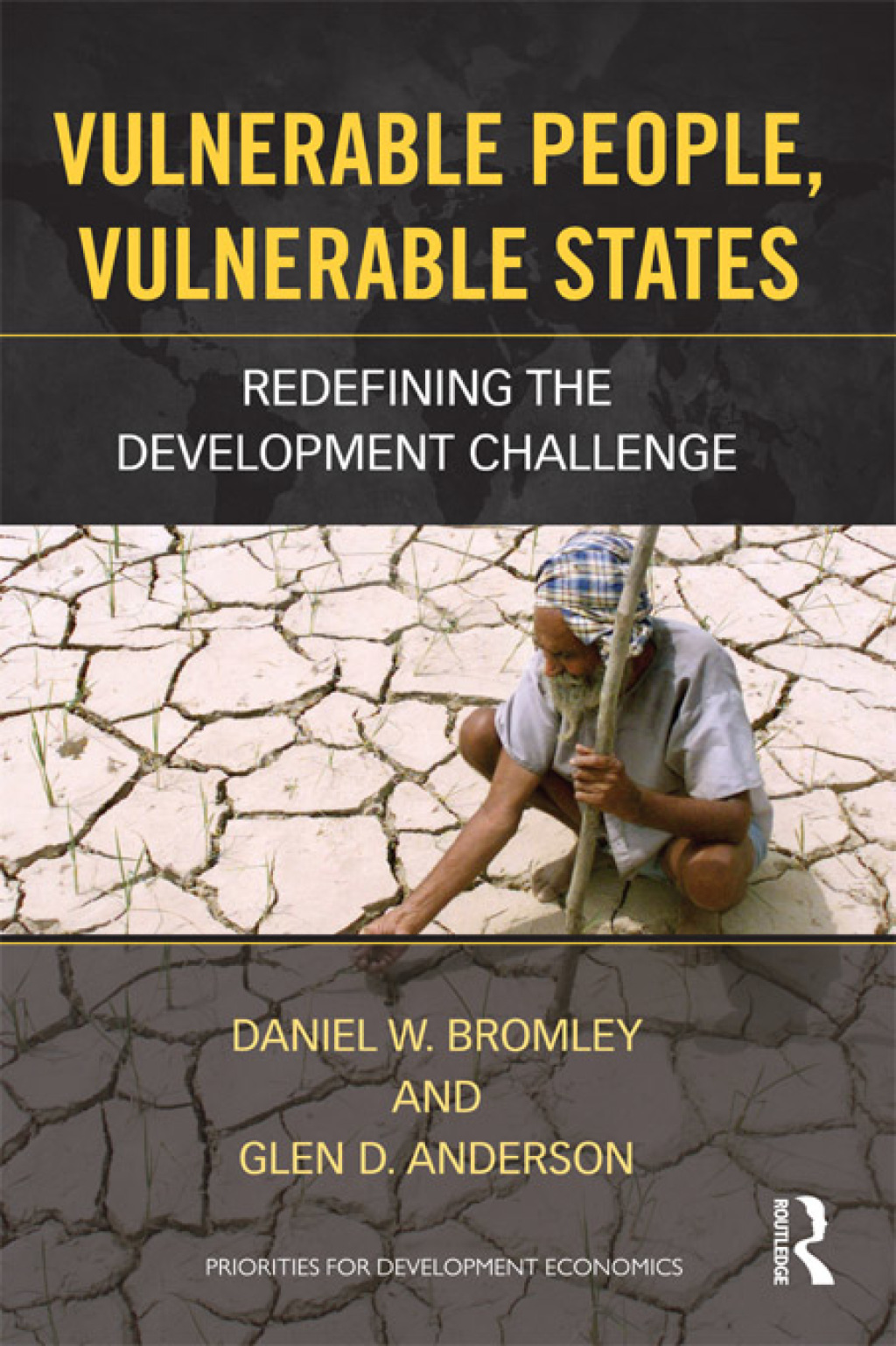 Vulnerable People, Vulnerable States Redefining the Development Challenge 1st Edition