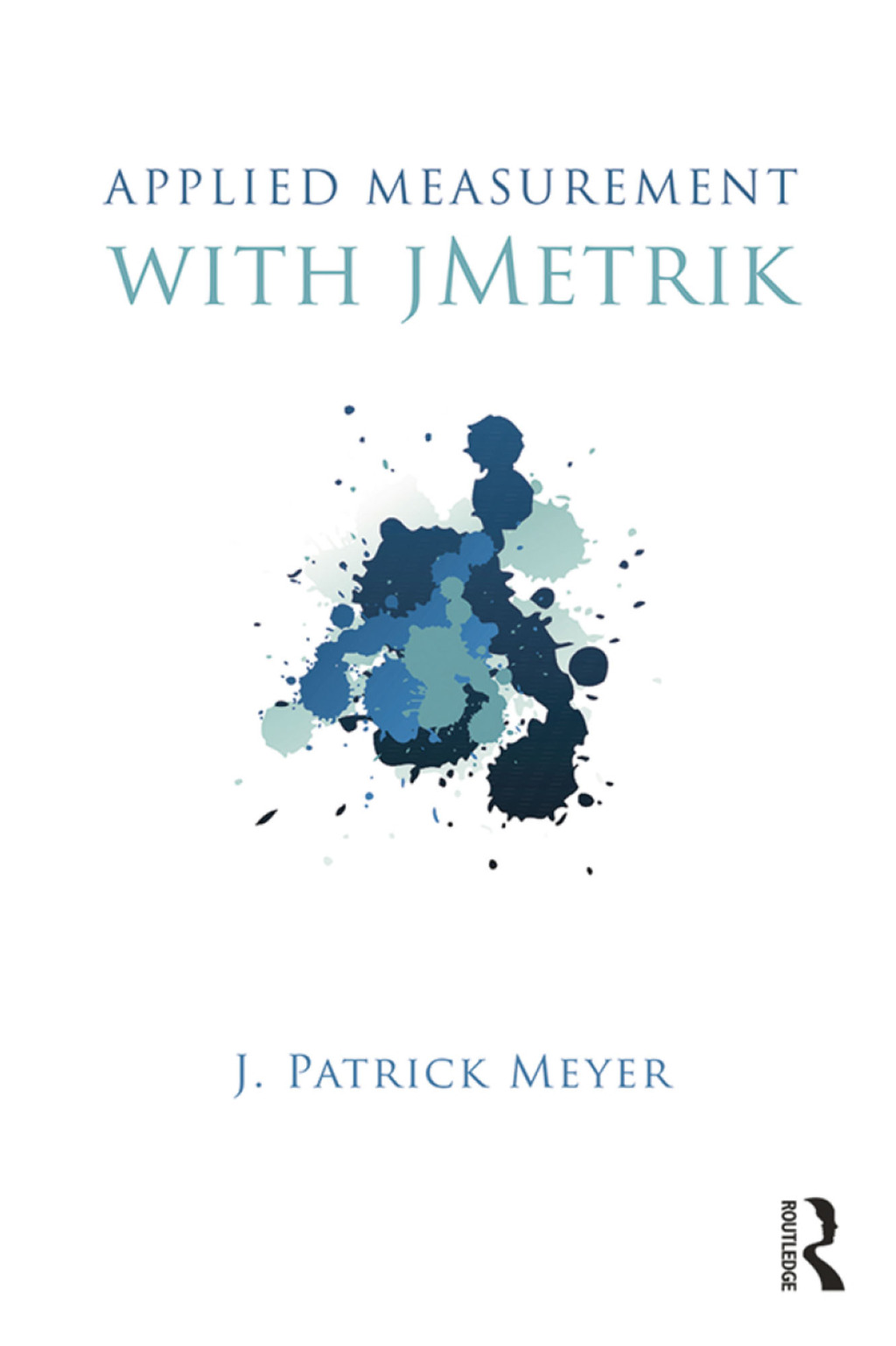 Applied Measurement with jMetrik 1st Edition
