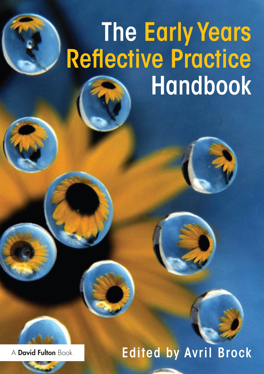 The Early Years Reflective Practice Handbook 1st Edition