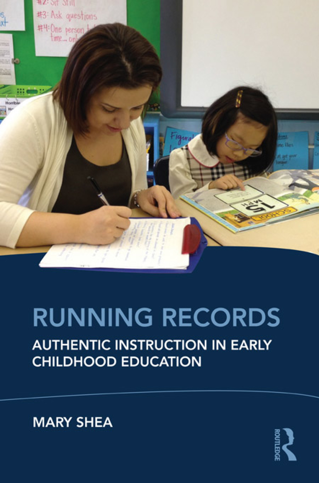Running Records Authentic Instruction in Early Childhood Education 1st Edition