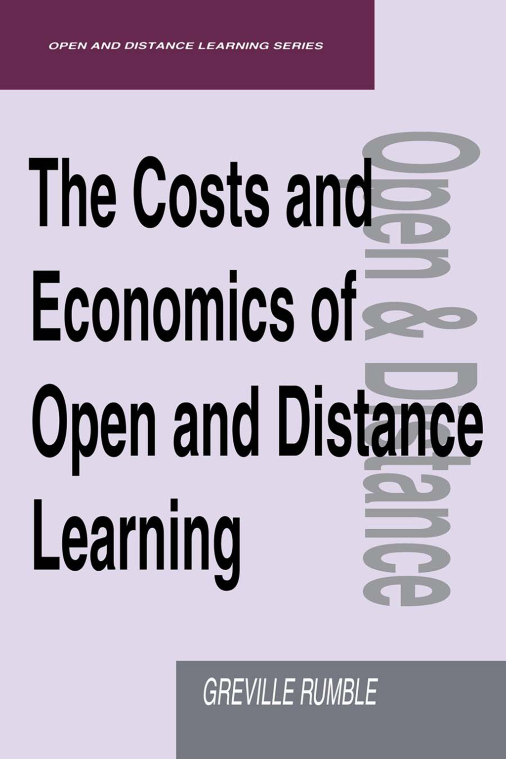 The Costs and Economics of Open and Distance Learning 1st Edition