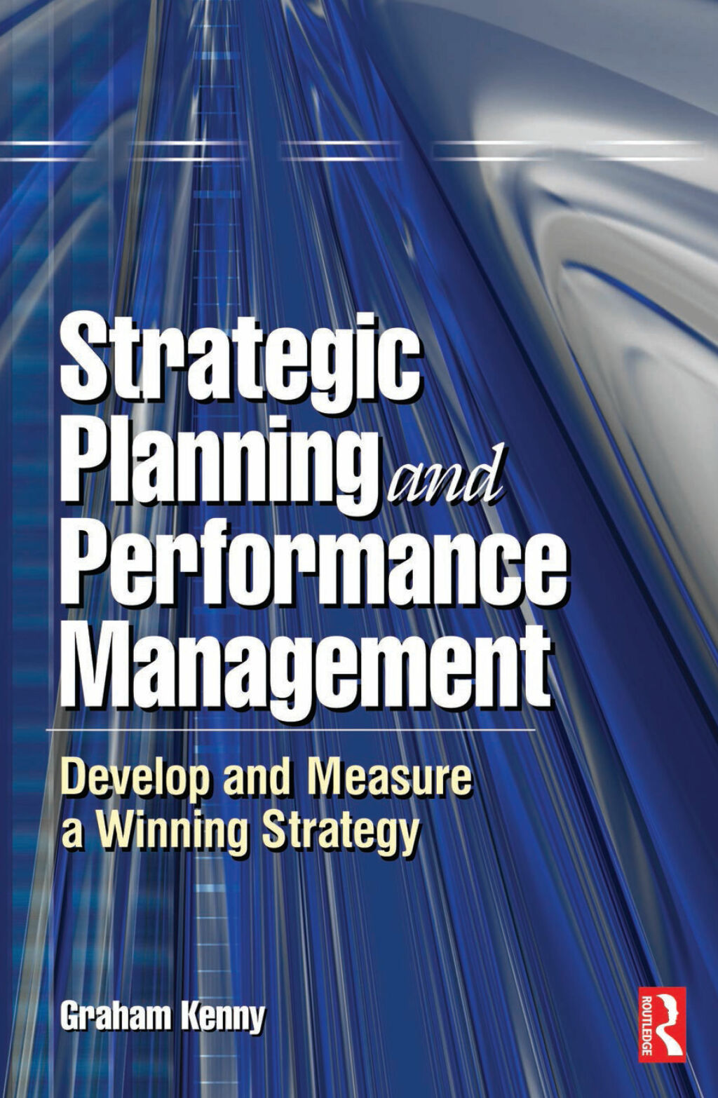 Strategic Planning and Performance Management 1st Edition