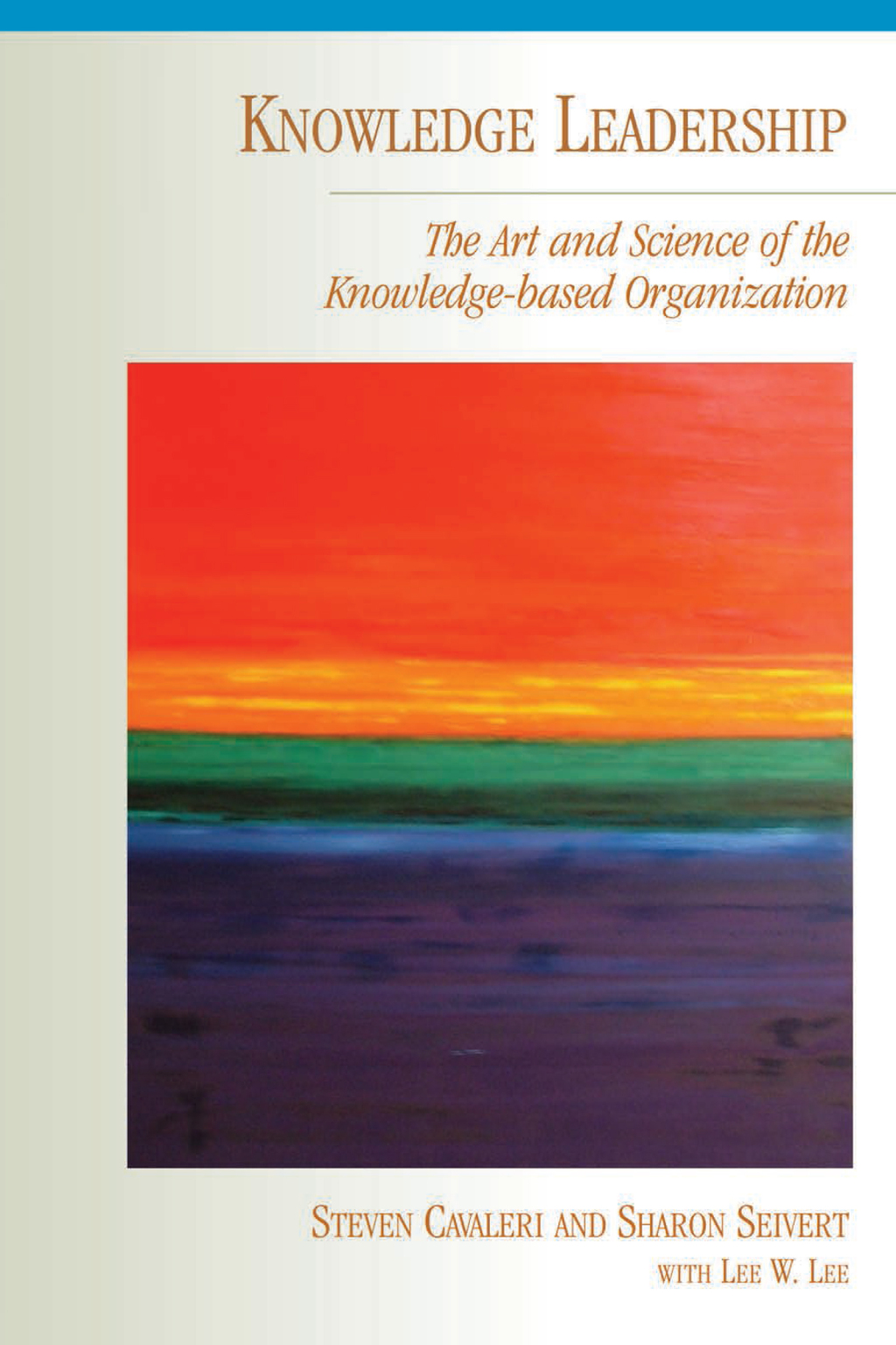 Knowledge Leadership 1st Edition