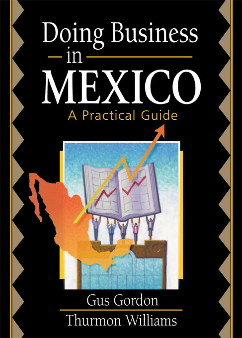 Doing Business in Mexico A Practical Guide 1st Edition