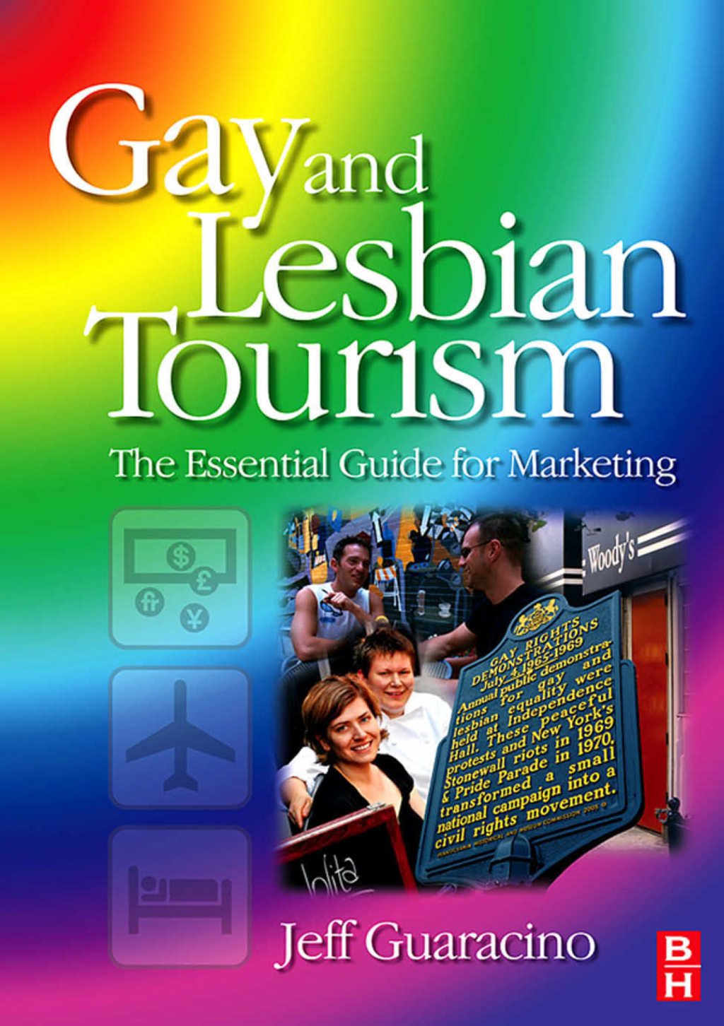 Gay and Lesbian Tourism 1st Edition