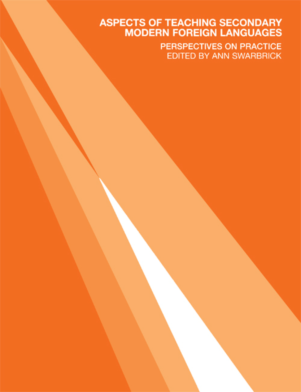 Aspects of Teaching Secondary Modern Foreign Languages Perspectives on Practice 1st Edition