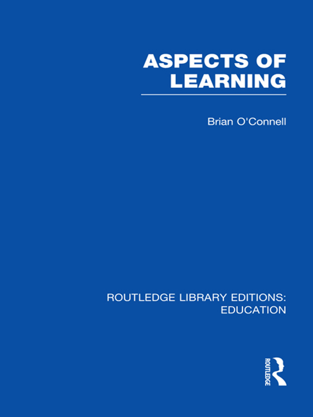 Aspects of Learning (RLE Edu O) 1st Edition