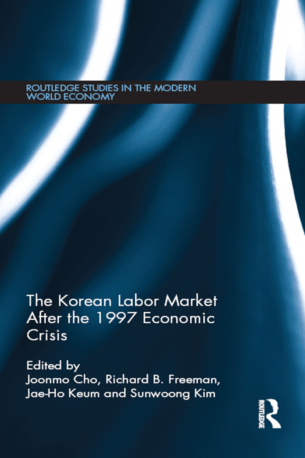 The Korean Labour Market after the 1997 Economic Crisis 1st Edition