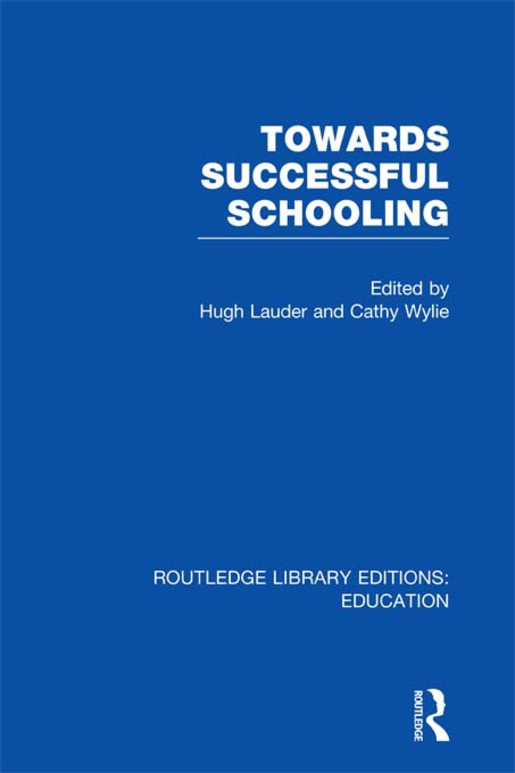 Towards Successful Schooling (RLE Edu L Sociology of Education) 1st Edition