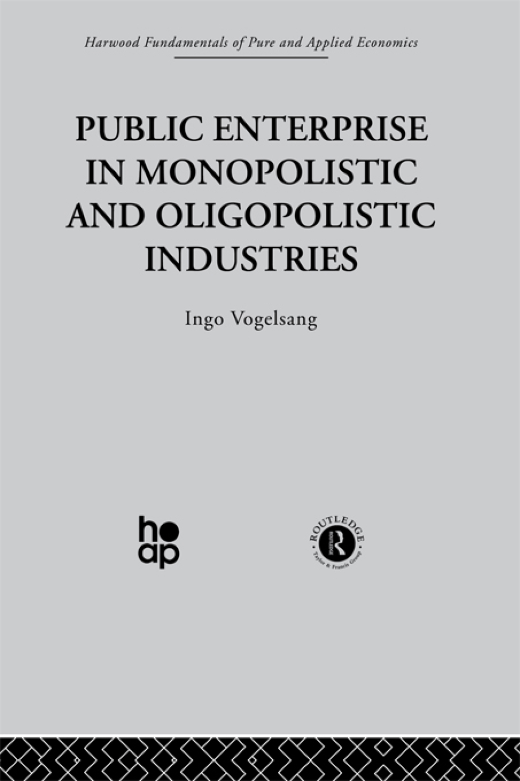 Public Enterprise in Monopolistic and Oligopolistic Enterprises 1st Edition