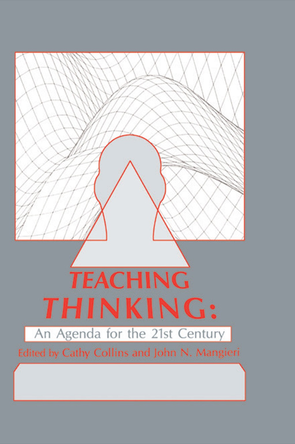 Teaching Thinking An Agenda for the Twenty-first Century 1st Edition
