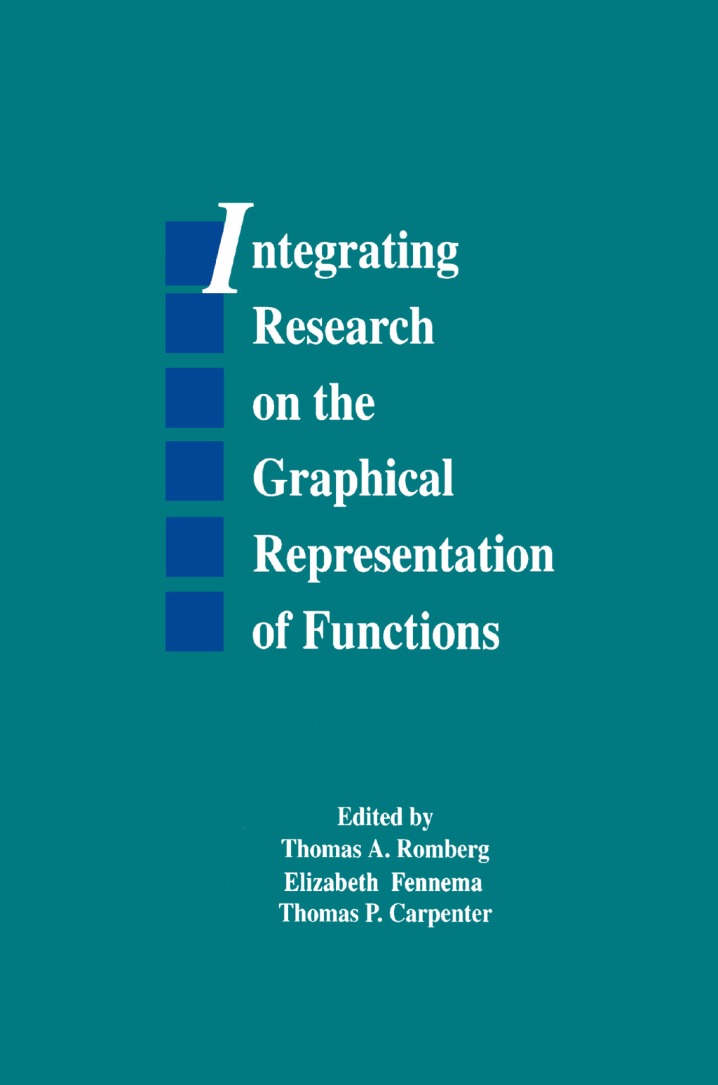 Integrating Research on the Graphical Representation of Functions 1st Edition