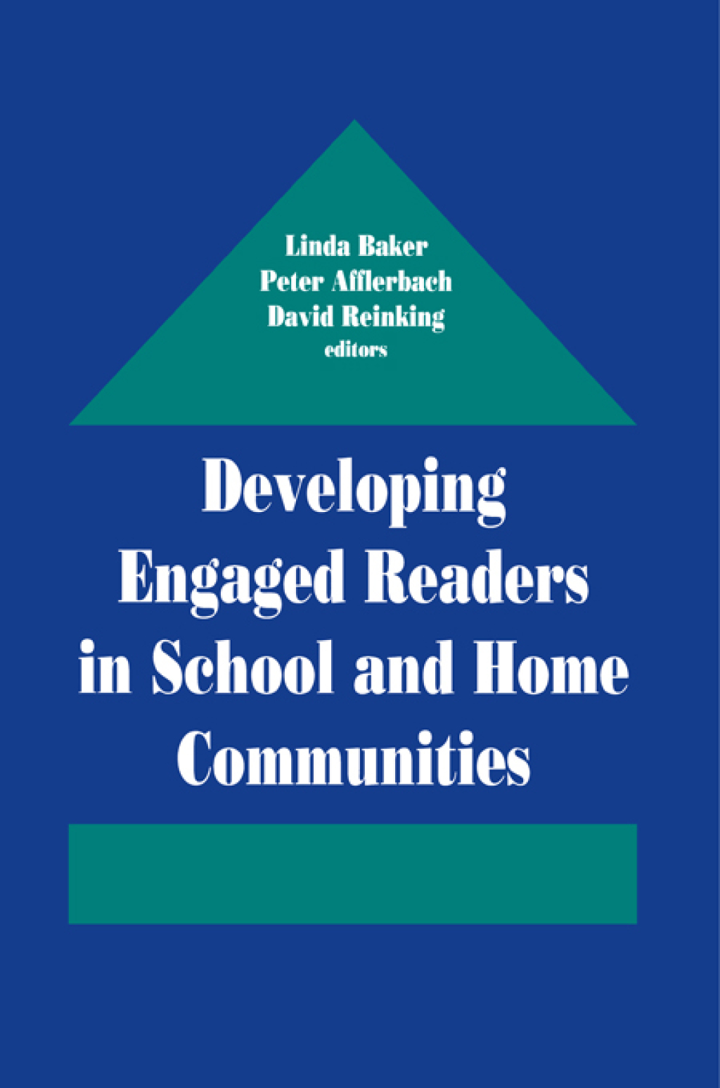 Developing Engaged Readers in School and Home Communities 1st Edition