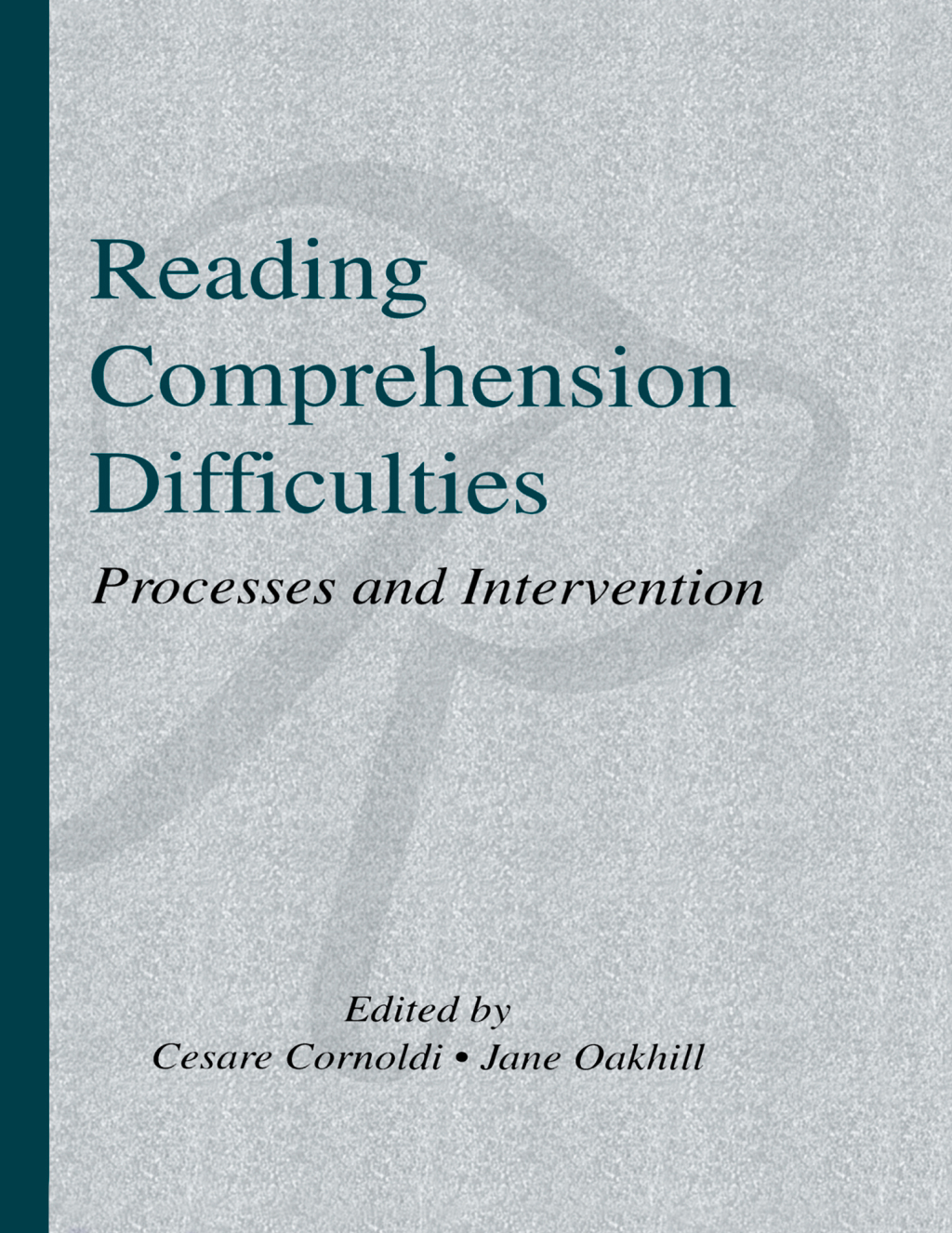 Reading Comprehension Difficulties Processes and Intervention 1st Edition