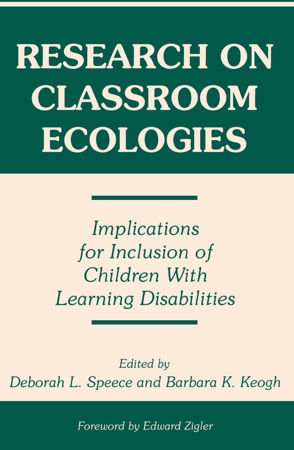 Research on Classroom Ecologies Implications for Inclusion of Children With Learning Disabilities 1st Edition