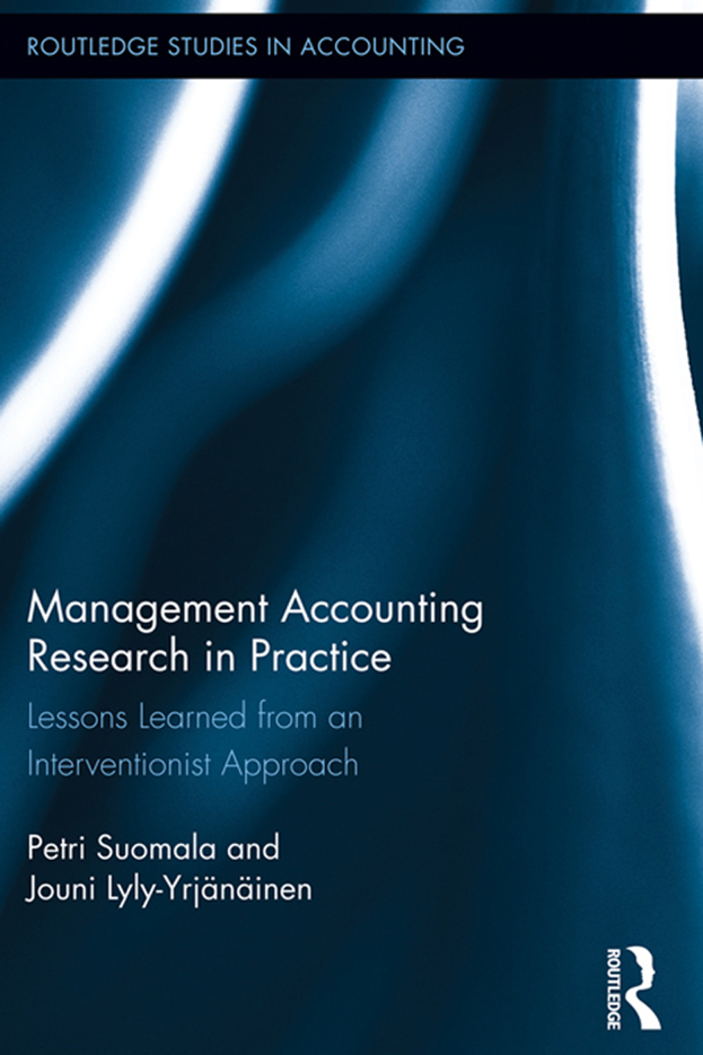Management Accounting Research in Practice Lessons Learned from an Interventionist Approach 1st Edition