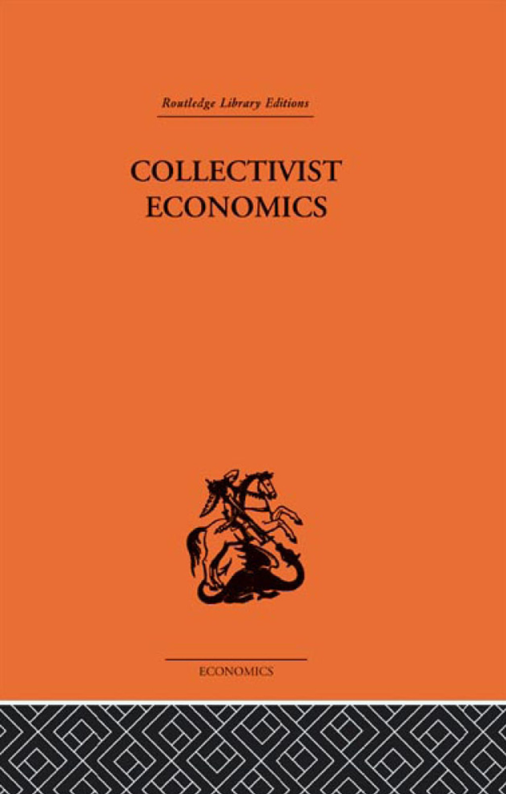 Collectivist Economics 1st Edition