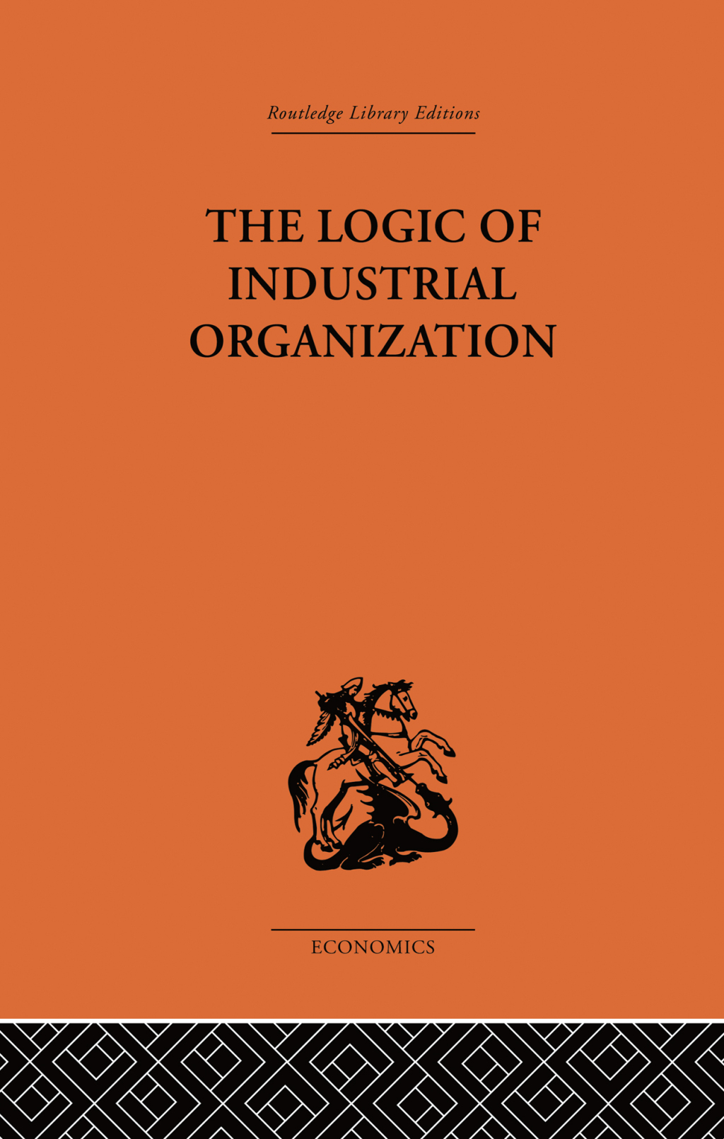 The Logic of Industrial Organization 1st Edition