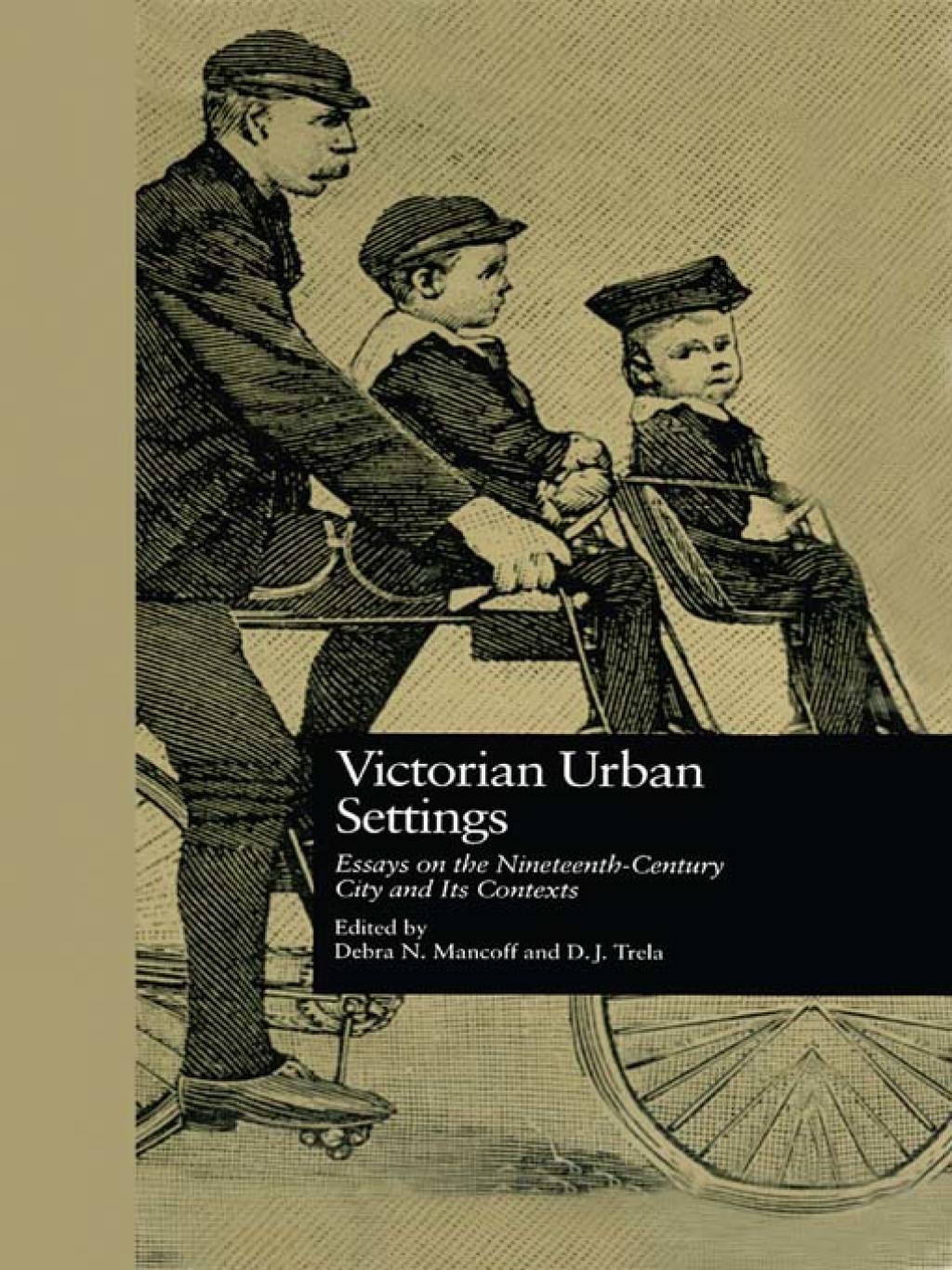 Victorian Urban Settings Essays on the Nineteenth-Century City and Its Contexts 1st Edition