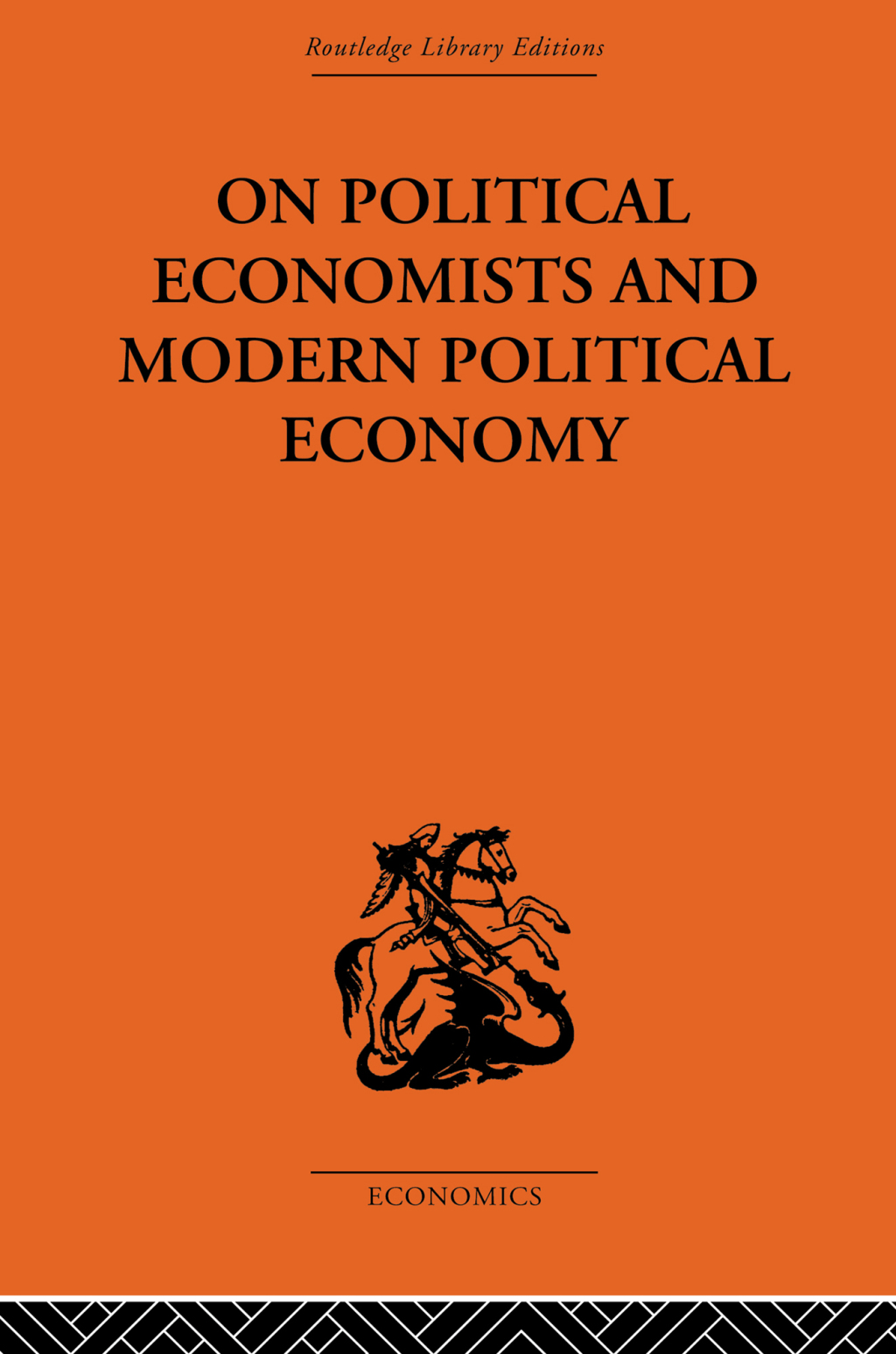 On Political Economists and Political Economy 1st Edition