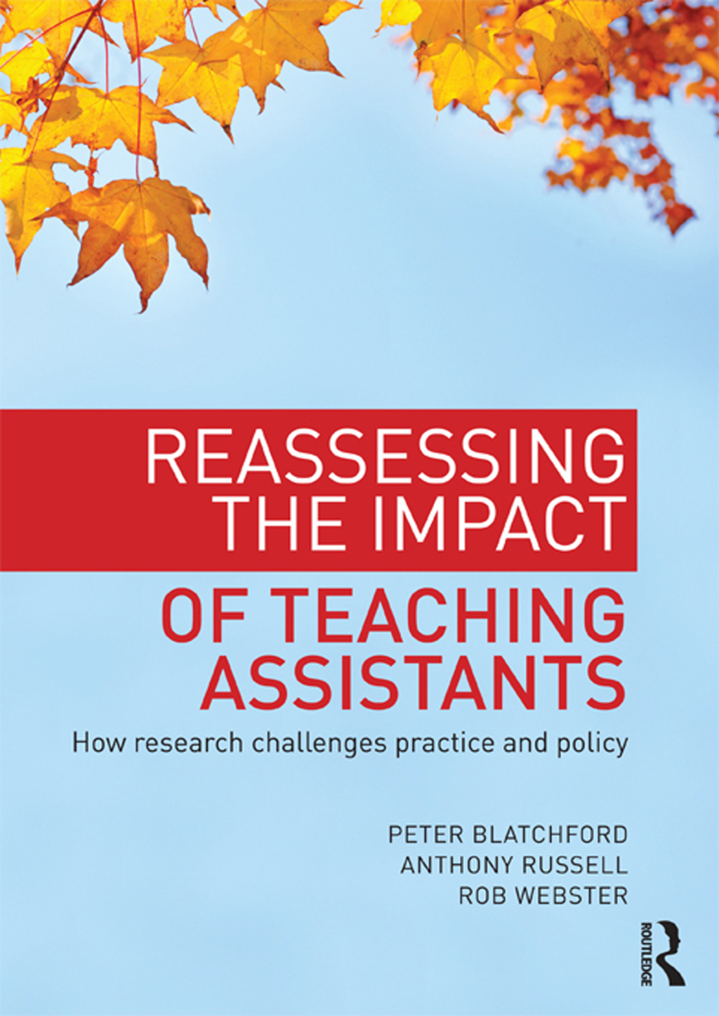 Reassessing the Impact of Teaching Assistants How research challenges practice and policy 1st Edition