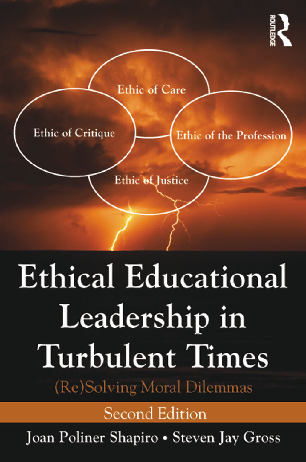 Ethical Educational Leadership in Turbulent Times (Re) Solving Moral Dilemmas 2nd Edition