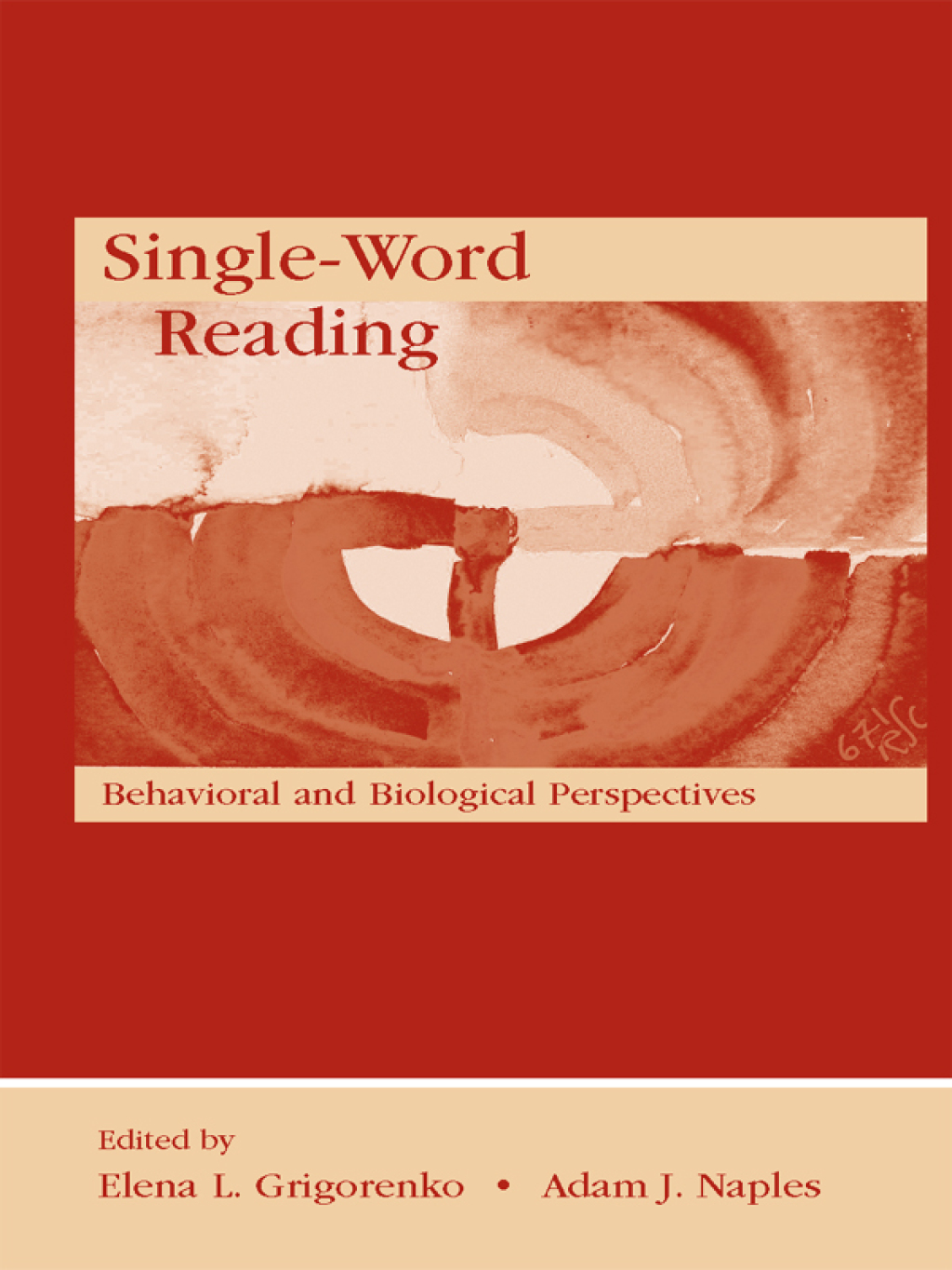 Single-Word Reading Behavioral and Biological Perspectives 1st Edition