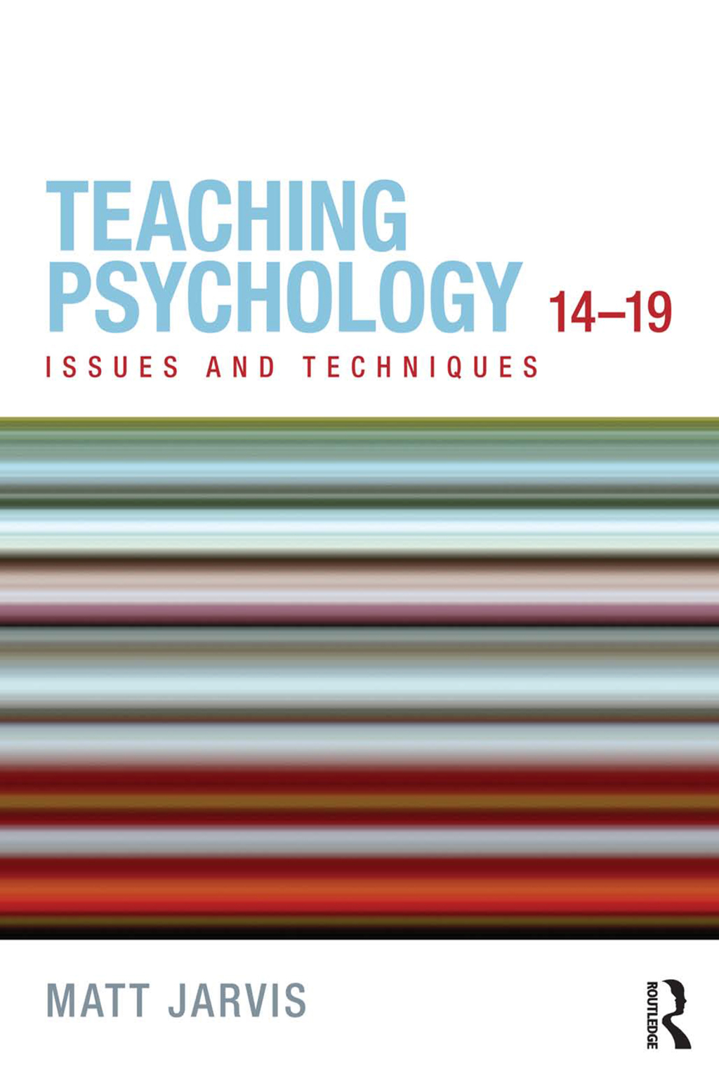 Teaching Psychology 14-19 Issues and Techniques 1st Edition