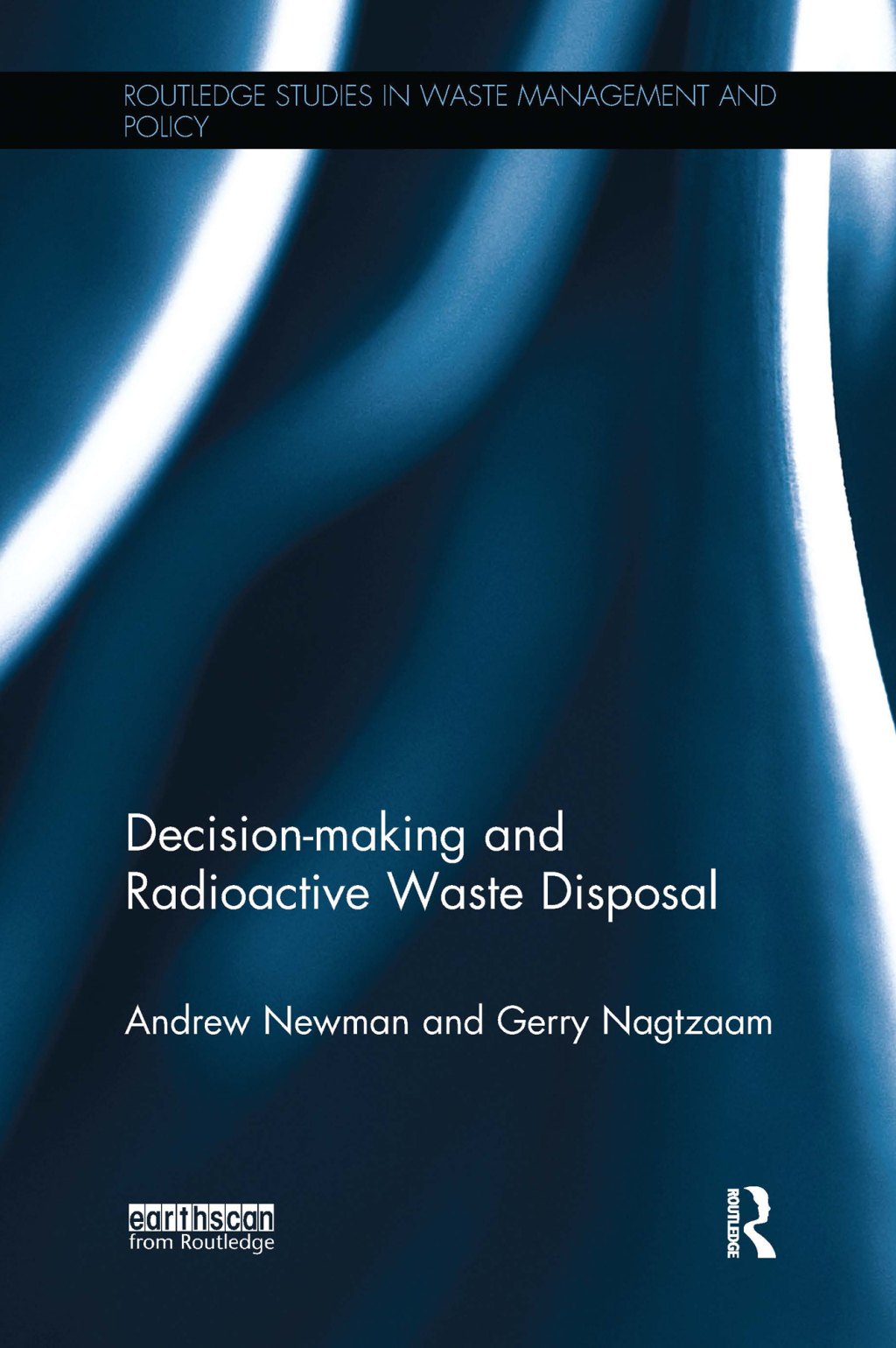 Decision-making and Radioactive Waste Disposal 1st Edition