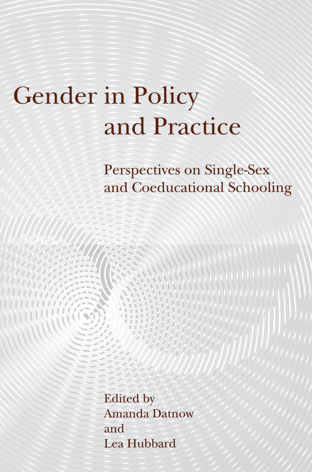 Gender in Policy and Practice Perspectives on Single Sex and Coeducational Schooling 1st Edition