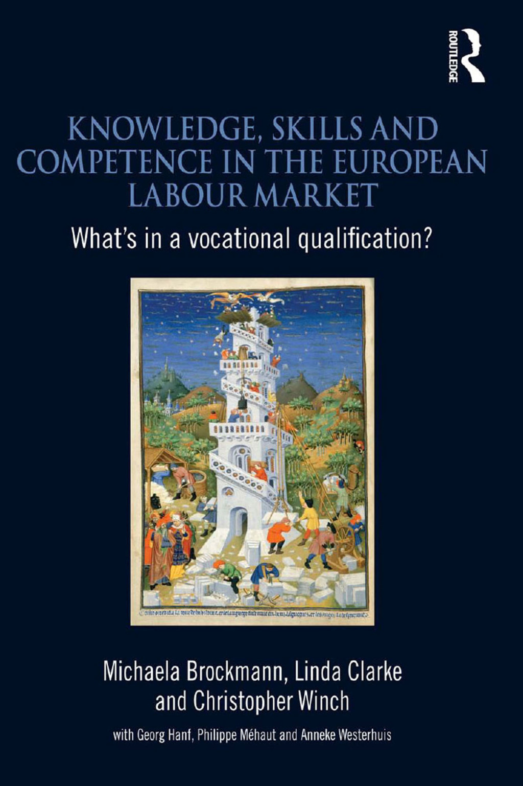 Knowledge, Skills and Competence in the European Labour Market WhatÃ¢â‚¬Å¡Ãƒâ€žÃƒÂ¶Ã¢Ë†Å¡Ãƒâ€˜Ã¢Ë†Å¡Ã‚Â¥s in a Vocational Qualification? 1st Edition