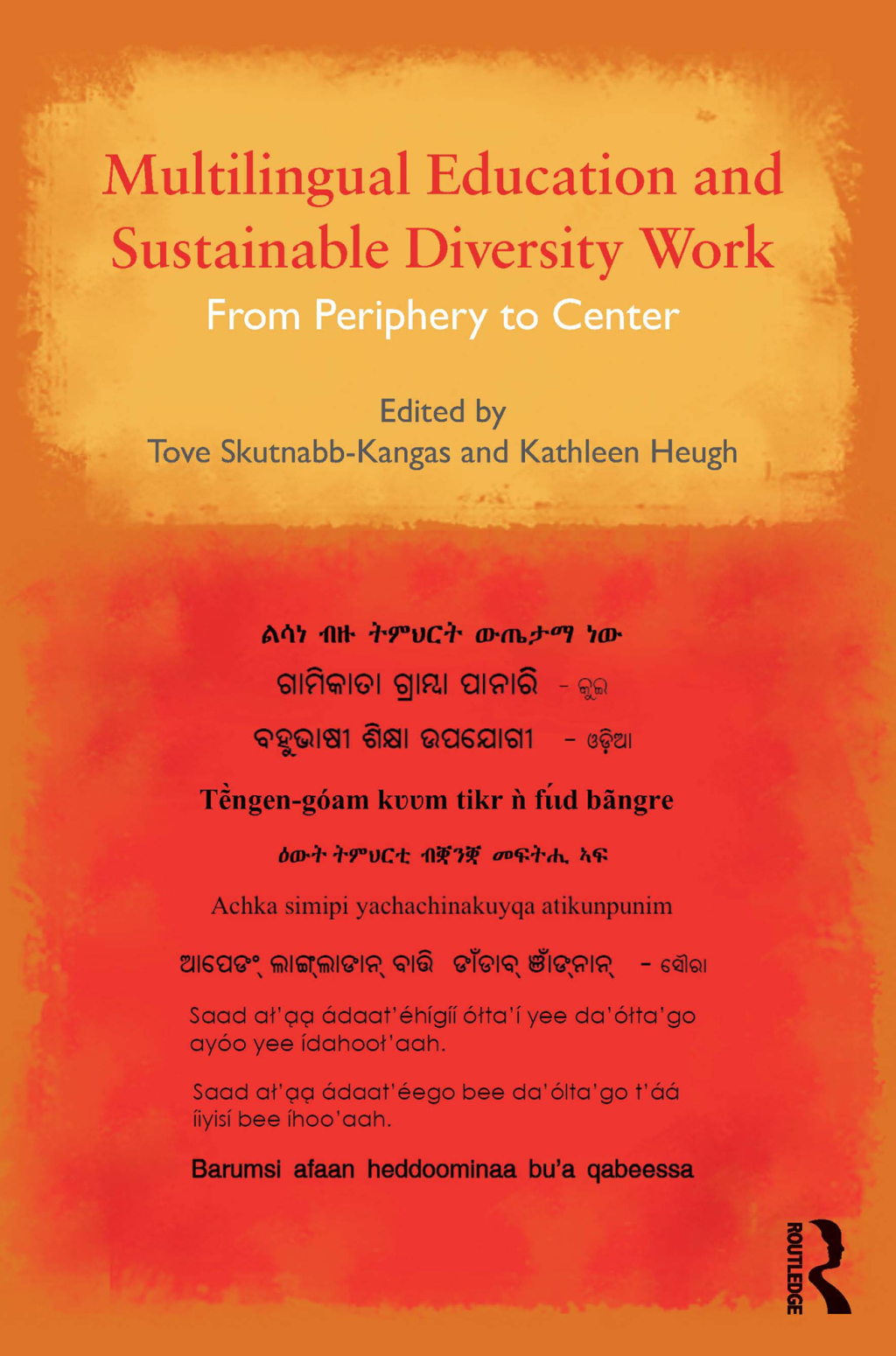 Multilingual Education and Sustainable Diversity Work From Periphery to Center 1st Edition