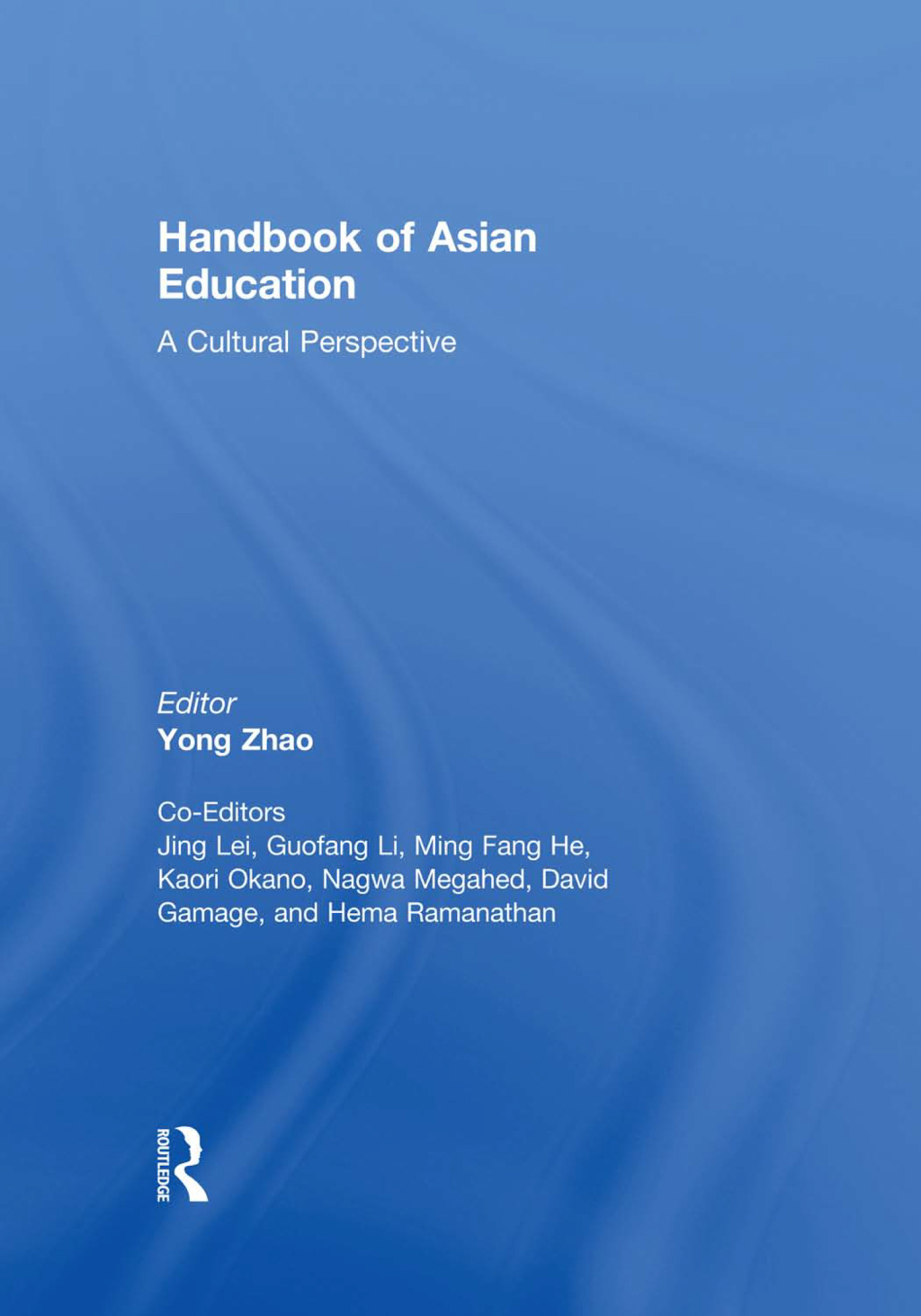 Handbook of Asian Education A Cultural Perspective 1st Edition