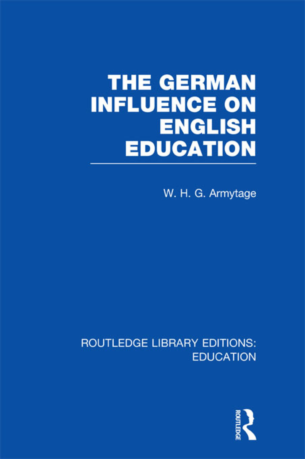 German Influence on English Education 1st Edition