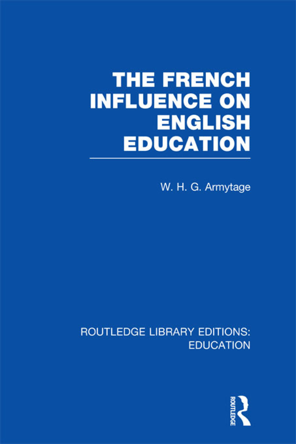 French Influence on English Education 1st Edition