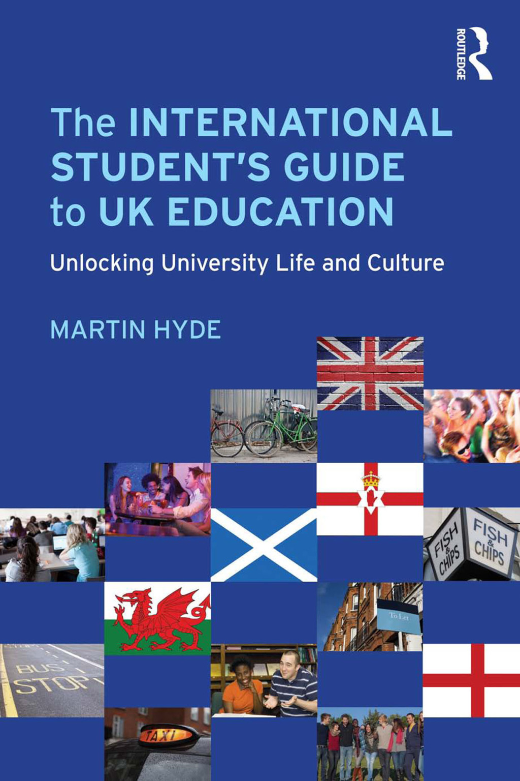The International Student's Guide to UK Education Unlocking University Life and Culture 1st Edition