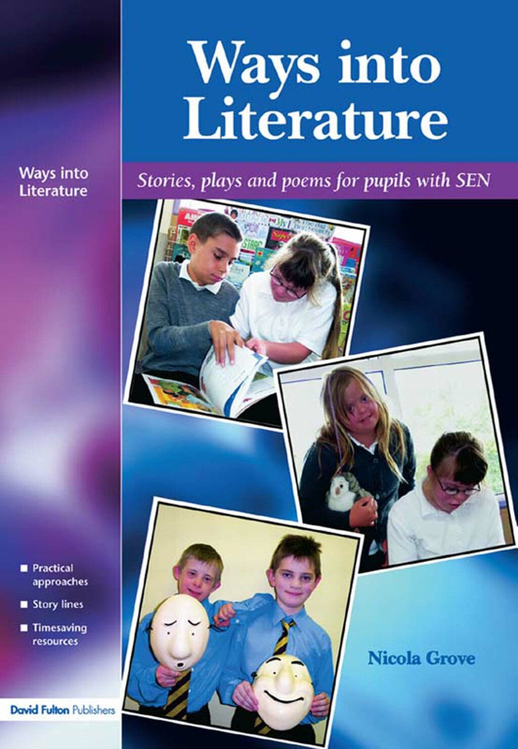 Ways into Literature Stories, Plays and Poems for Pupils with SEN 1st Edition