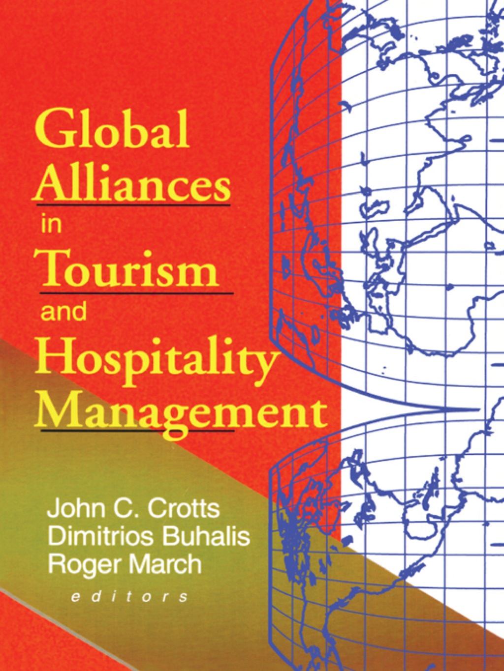 Global Alliances in Tourism and Hospitality Management 1st Edition