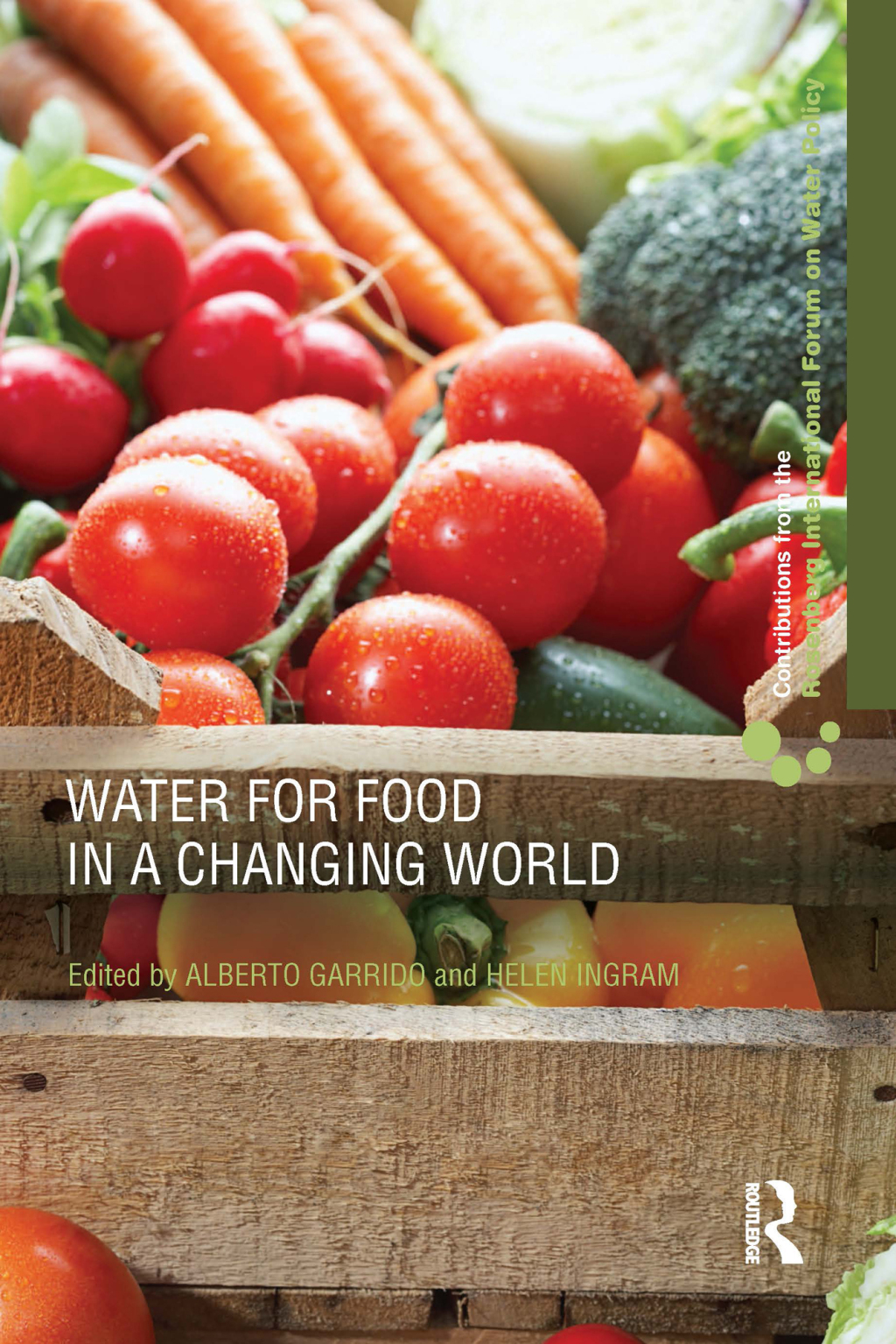 Water for Food in a Changing World 1st Edition
