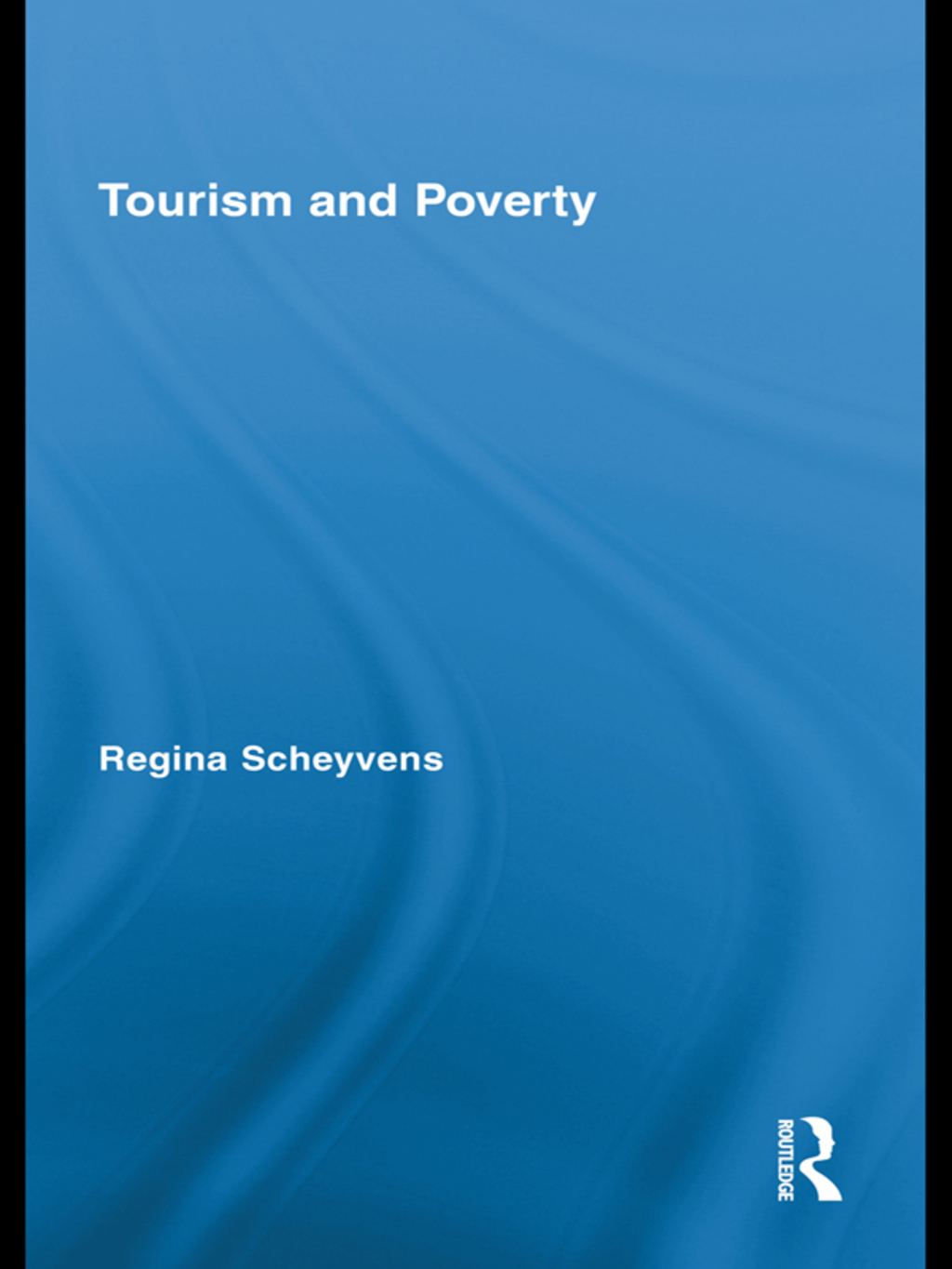 Tourism and Poverty 1st Edition