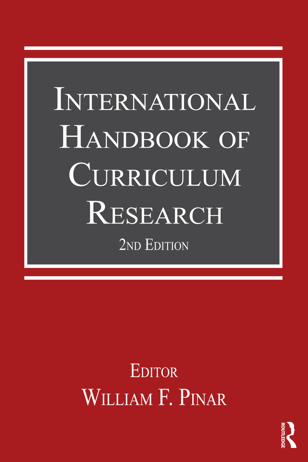 International Handbook of Curriculum Research 2nd Edition