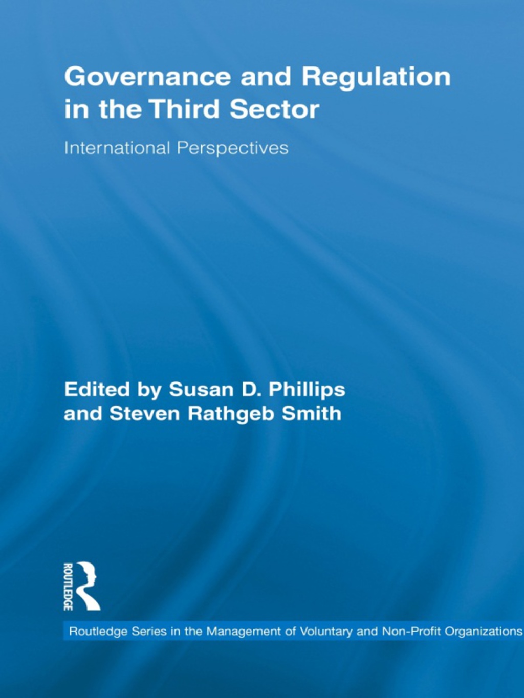 Governance and Regulation in the Third Sector International Perspectives 1st Edition