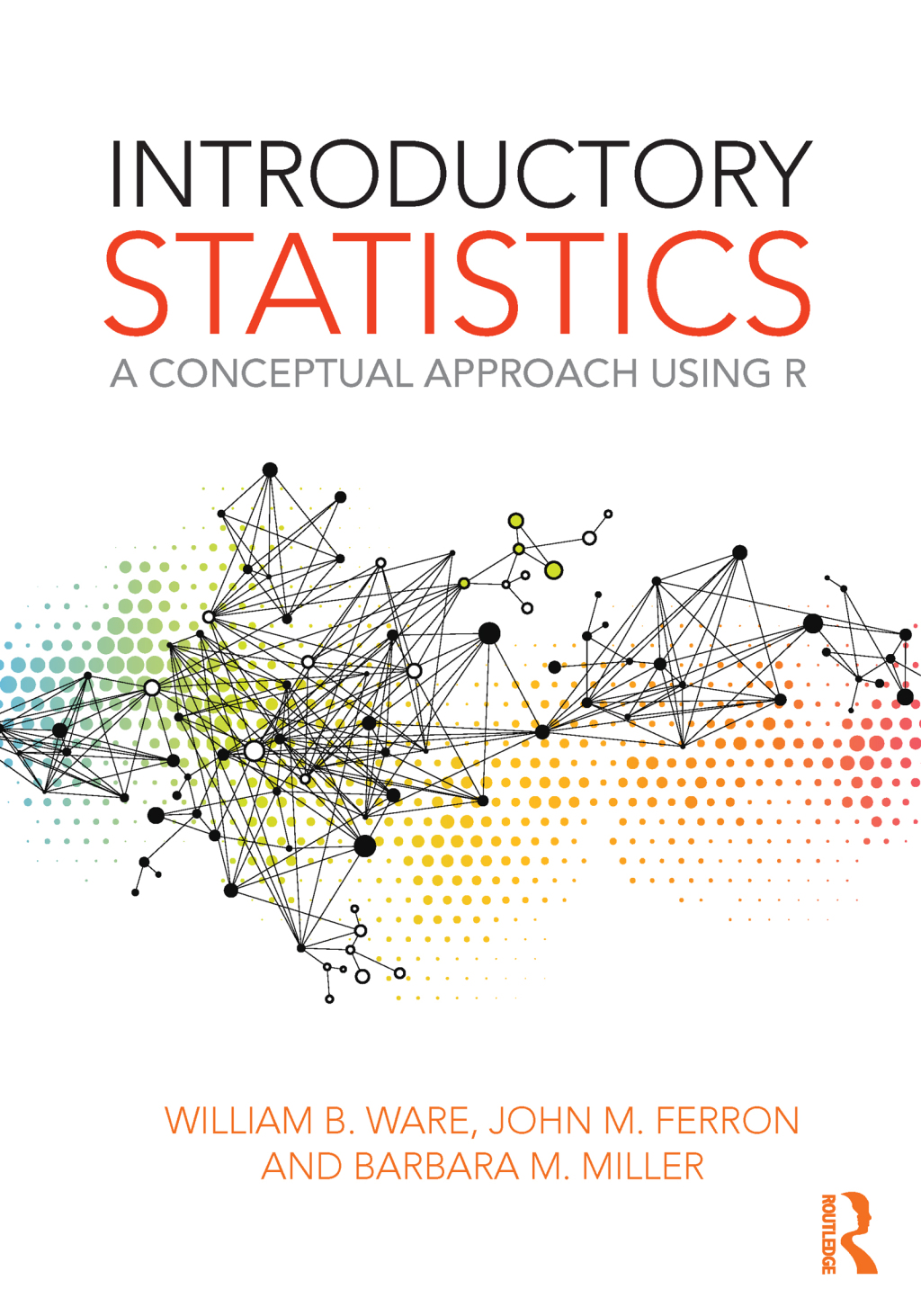 Introductory Statistics A Conceptual Approach Using R 1st Edition