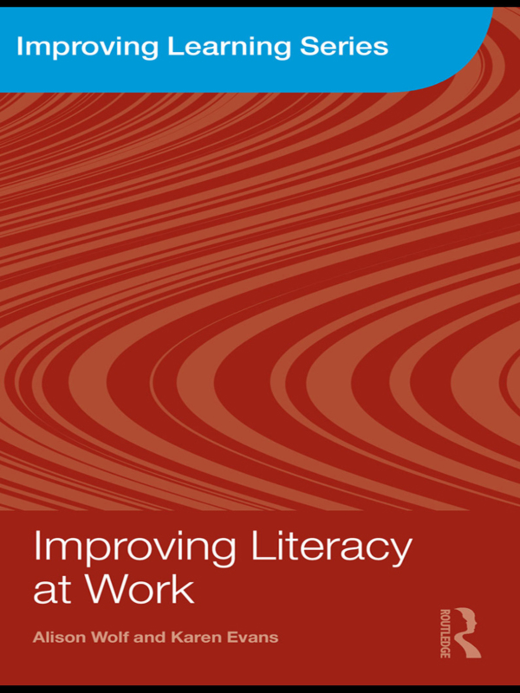 Improving Literacy at Work 1st Edition