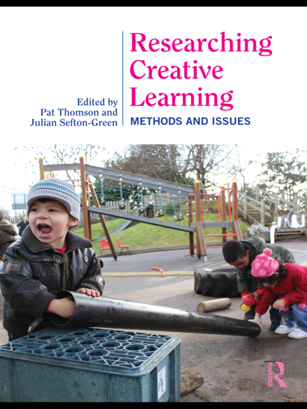 Researching Creative Learning Methods and Issues 1st Edition