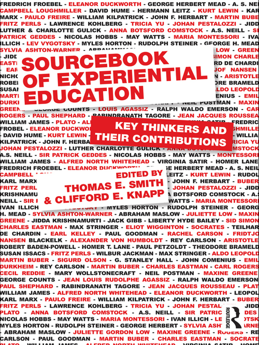 Sourcebook of Experiential Education Key Thinkers and Their Contributions 1st Edition
