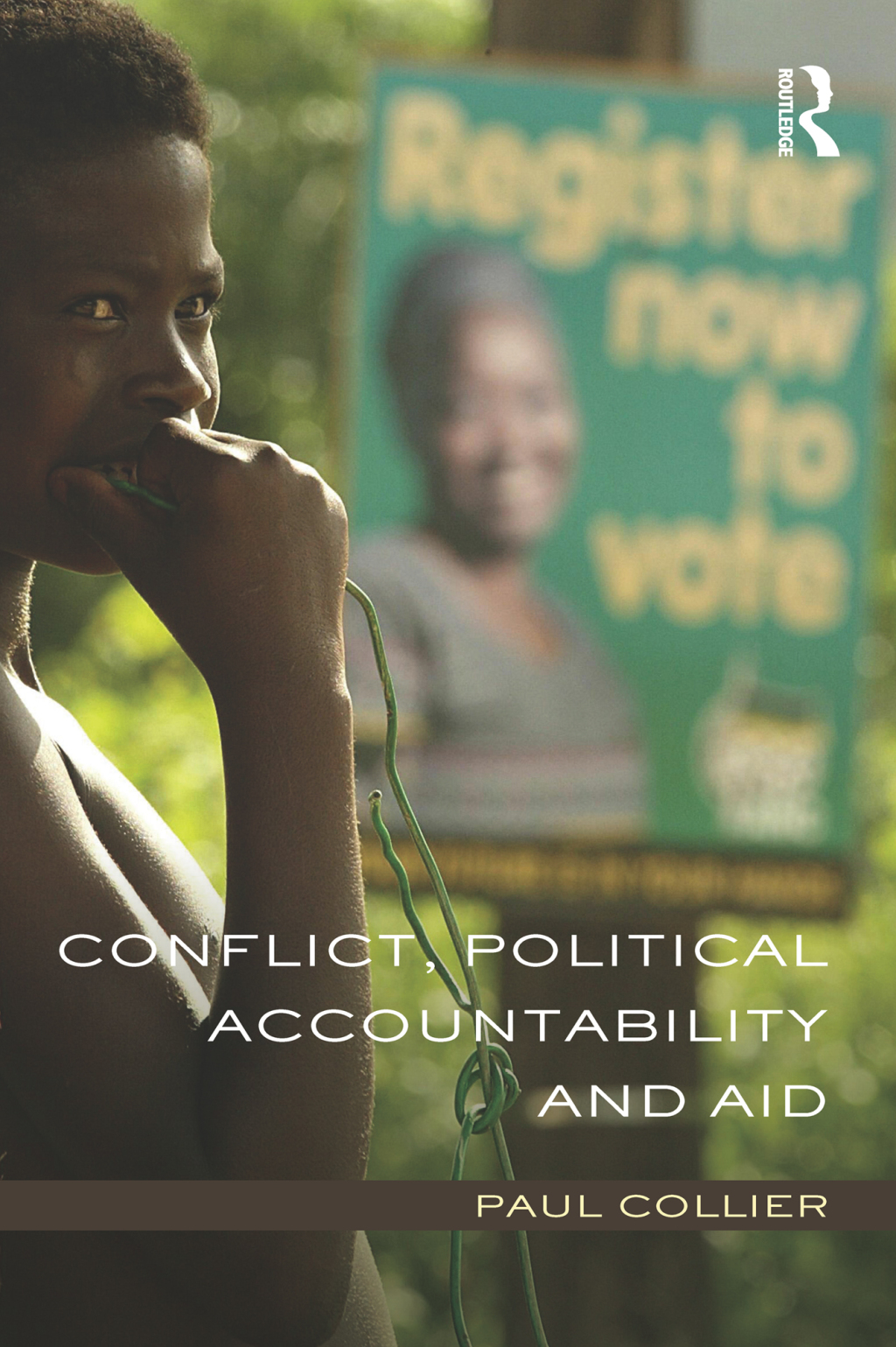 Conflict, Political Accountability and Aid 1st Edition