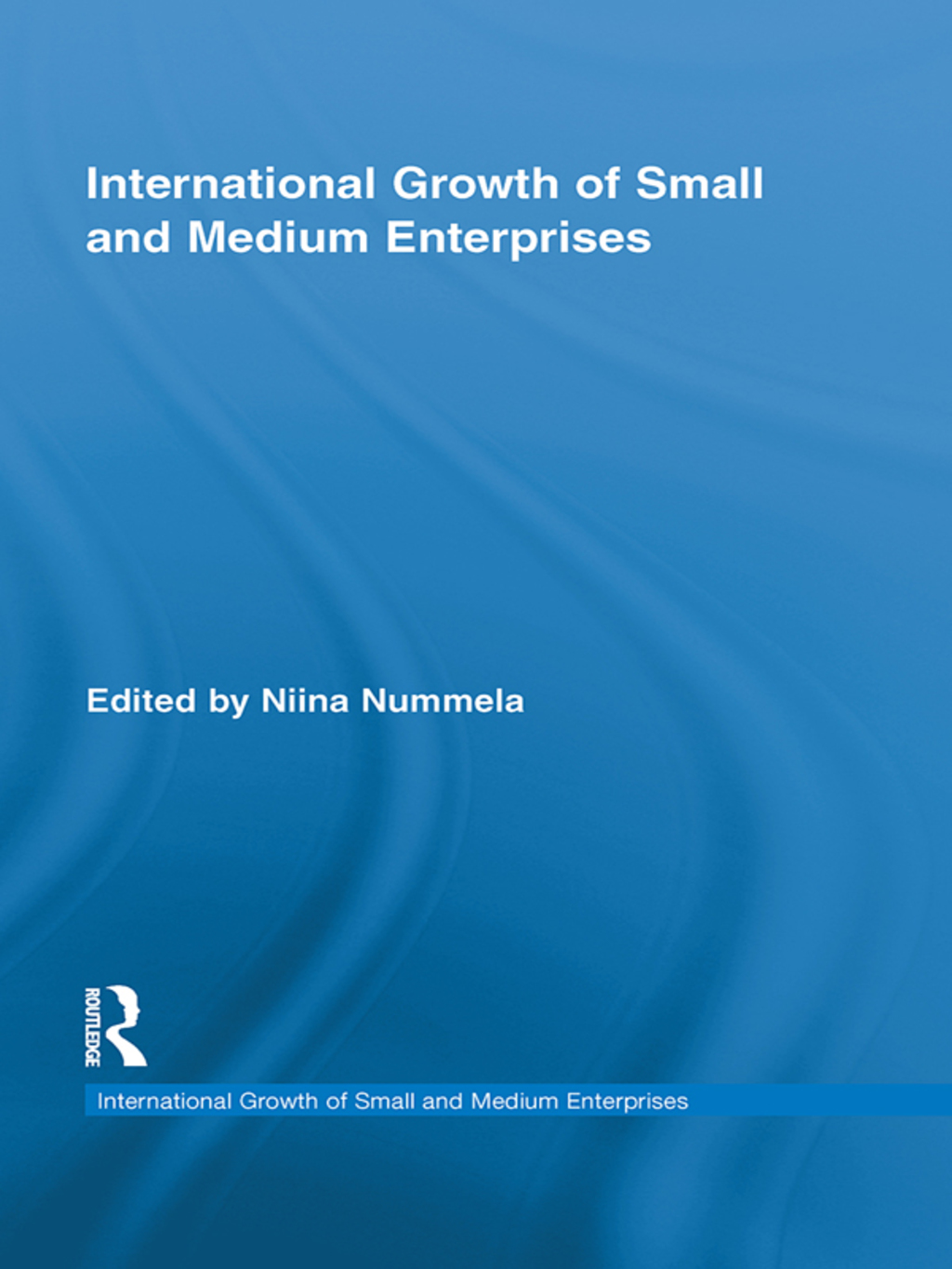 International Growth of Small and Medium Enterprises 1st Edition
