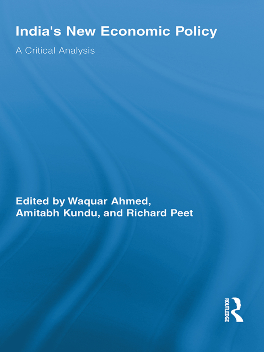 India's New Economic Policy A Critical Analysis 1st Edition